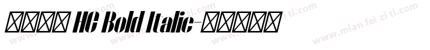 更紗黑體 HC Bold Italic字体转换